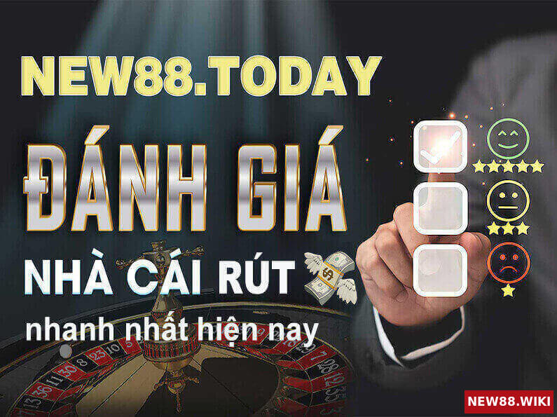 Review nhà cái rút tiền nhanh nhất hiện nay