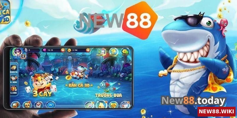 Vì sao nên lựa chọn chơi bắn cá tại NEW88