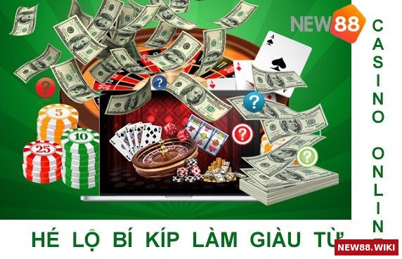 Hé lộ bí kíp làm giàu từ casino online