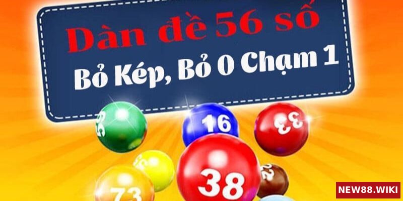 Kinh nghiệm bắt dàn đề 56 số bất bại