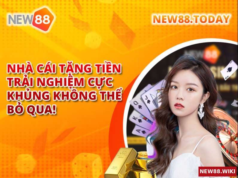 Nhà cái tặng tiền trải nghiệm