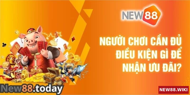 Các bước nhận thưởng khuyến mãi tri ân sinh nhật New88