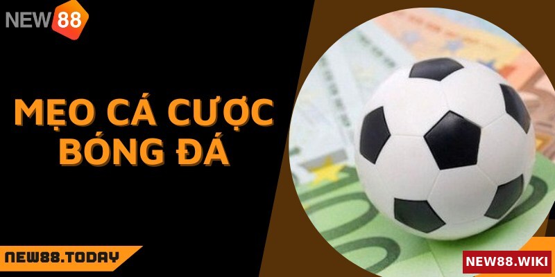 Mẹo cá cược bóng đá