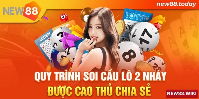 Quy trình soi cầu lô 2 nháy do cao thủ chia sẻ