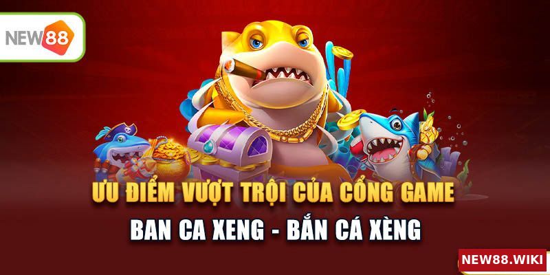 Những ưu điểm vượt trội của ban ca xeng
