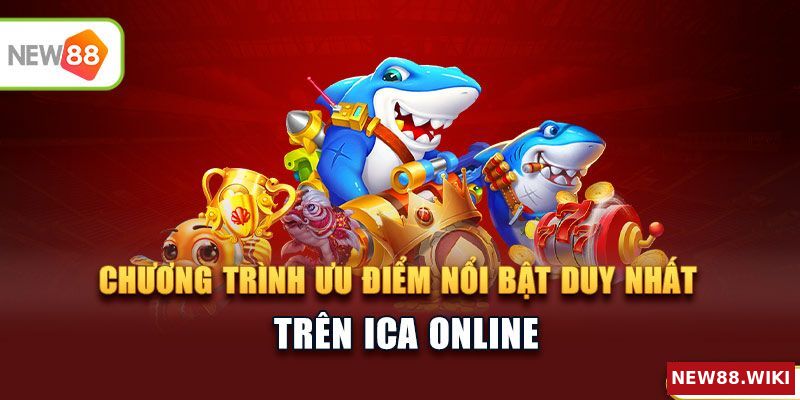 Các chương trình ưu đãi nổi bật độc quyền trên Ica online