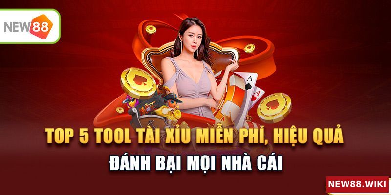 Top 5 tool tài xỉu miễn phí, hiệu quả, đánh bại mọi nhà cái
