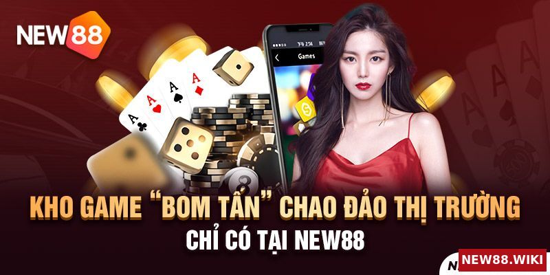 Hệ sinh thái trò chơi đồ sộ có 1-0-2 tại NEW88