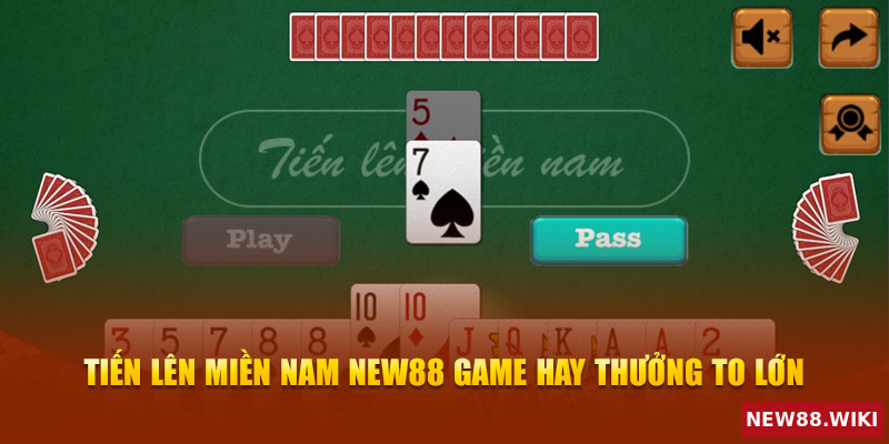 Tiến lên miền Nam New88