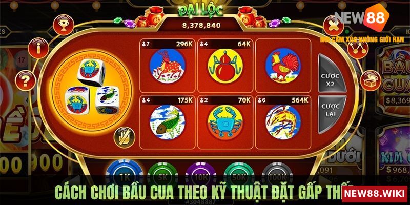 cách chơi bầu cua áp dụng kỹ thuật gấp thếp